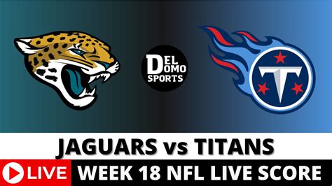 Titans vs. Jaguars (Dec 29, 2024) Live Score .